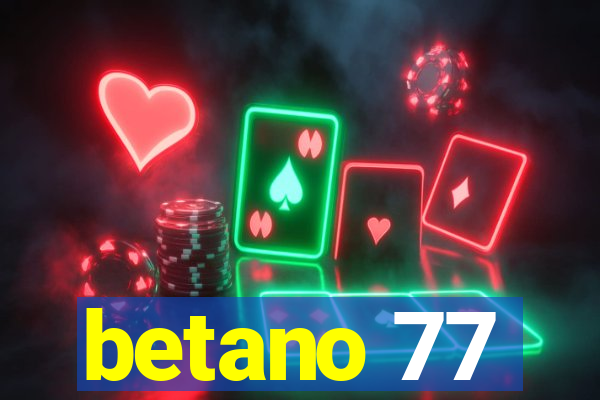 betano 77